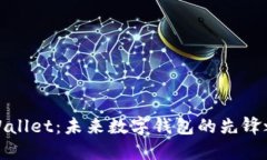TPWallet：未来数字钱包的先锋之路