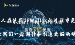 关于TPWallet打不开薄饼（BEP20 Token）的情况，可能