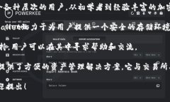 TPWallet是一个去中心化的钱包应用，主要用于存储