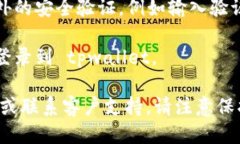 为了登录 tpwallet，您可以按照以下步骤进行操作